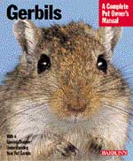 Gerbils The Complete Owner's Manual