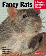 Fancy Rats the Complete Pet Owner's Manual - Click Image to Close