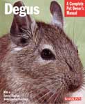 Degus the Complete Pet Owner's Manual - Click Image to Close